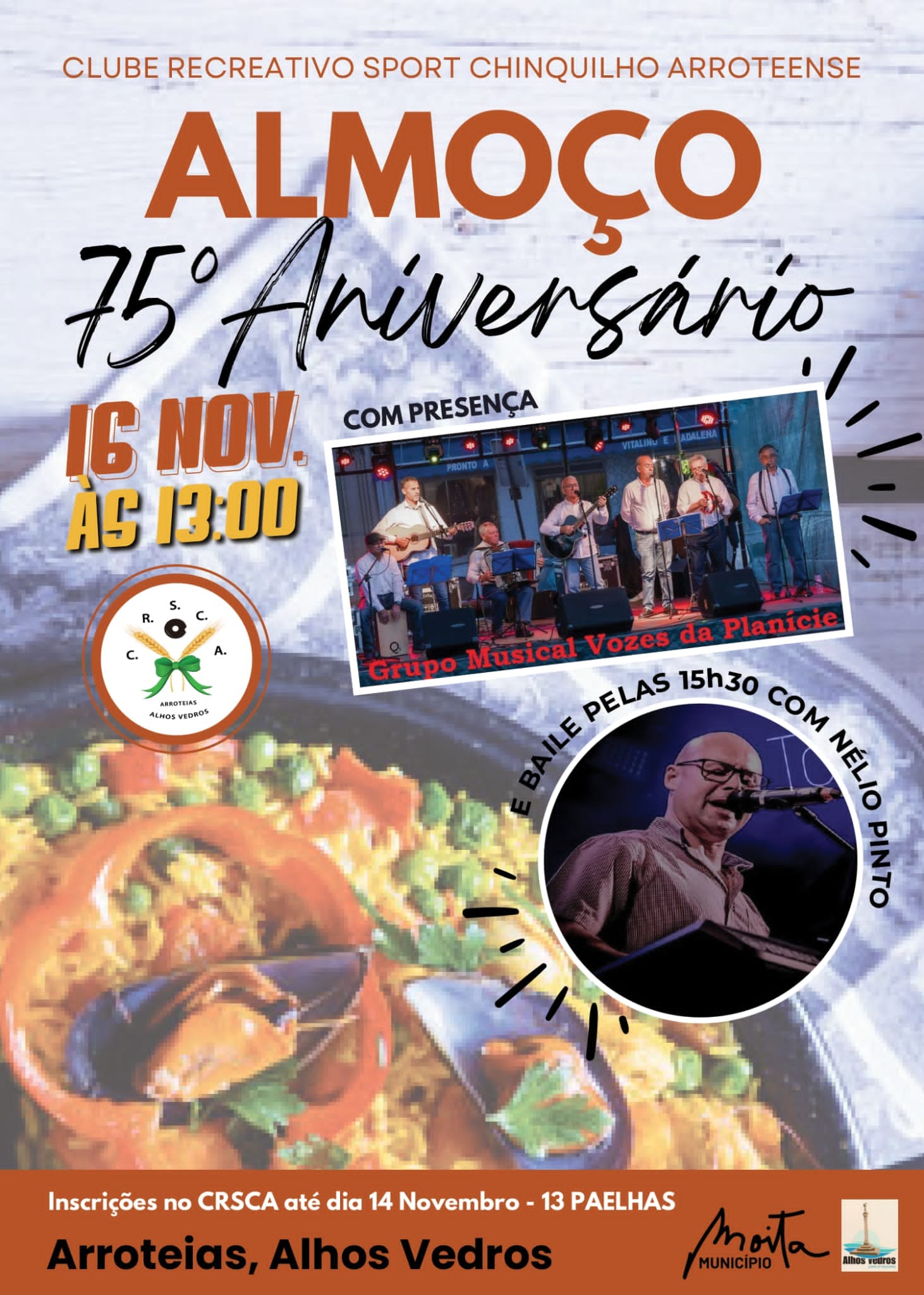 Almoço e Baile no âmbito do 75ºAniversário do Clube Recreativo Sport Chinquilho Arroteense