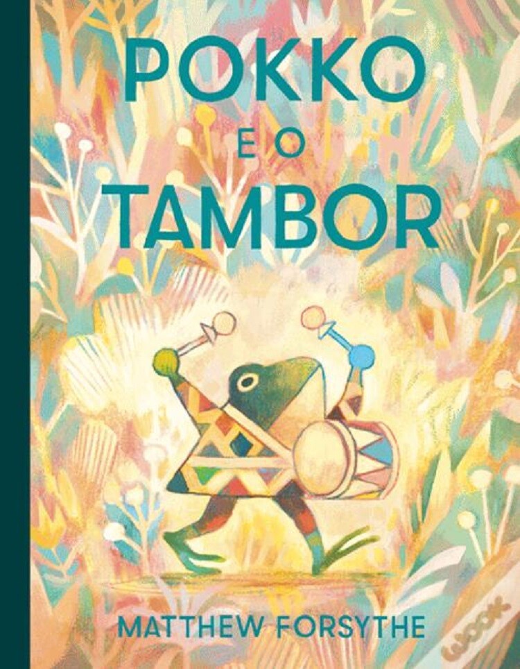 Maratona de Contos: Contos com Ritmo - “Pokko e o Tambor, de Matthew Forsythe