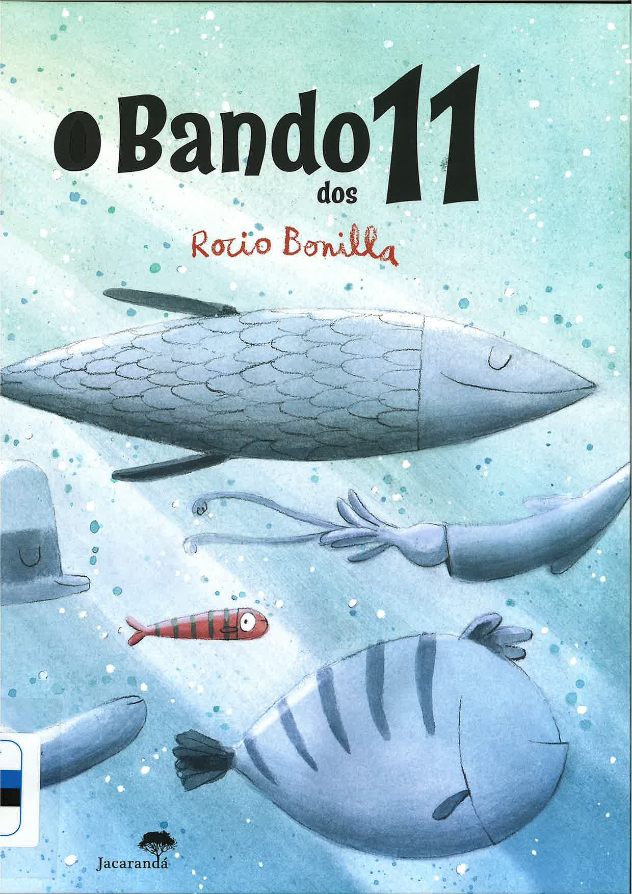 Sábados A Ler Em Família: "O Bando dos 11"