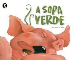 Às Paginas Tantas... Há Uma História para Ouvir: "A Sopa Verde", de Chico