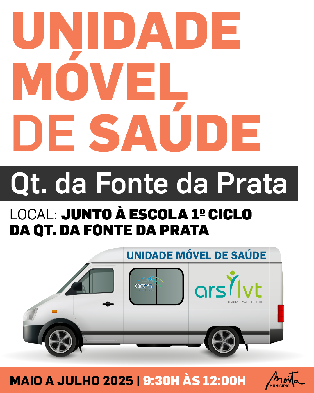 Atenção Fonte da Prata, Unidade Móvel de Saúde está a chegar.